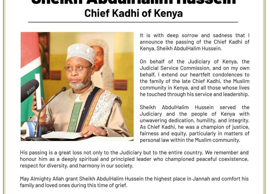 The Judiciary of Kenya Mourns The Passing of Chief Kadhi Sheikh AbdulHalim Hussein